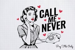 Call me never PNG, Funny Valentine Sublimation Product Image 1