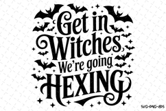 Get in Witches Svg | Halloween Svg | Svg Cut Files Product Image 1