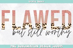 Flawed but Still Worthy PNG | Christian Sublimation Product Image 1