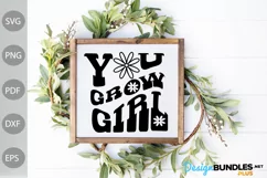 You Grow Girl - Inspirational Quote SVG Design Product Image 2