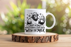 Just A Dad Who Always Came Back With The Milk Svg, Funny Svg Product Image 7