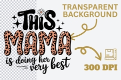 This Mama Is Doing Her Very Best PNG | Leopard Print Mama Product Image 3