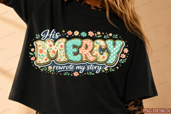 christian png,his mercy rewrote my story,faith png,religious Product Image 4