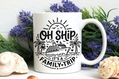 Oh Ship It's A Family Trip Svg, Family Cruise Svg. Product Image 7