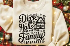 Deck The Halls And Not Your Family Svg, Funny Christmas Svg. Product Image 7