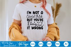 I&#039;m Not A Control Freak But You&#039;re Doing It Wrong SVG Cut Fi Product Image 3