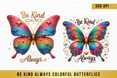 Be Kind Always Colorful Butterflies Sublimation Clipart Product Image 1