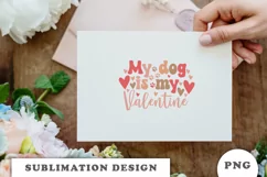 My dog is my Valentine PNG Product Image 6