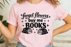 Forget Flowers Buy Me Books Svg, Book Lover Svg, Bookish Svg Product Image 7