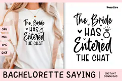Bachelorette Party Saying SVG | The Bride Has Entered Product Image 1