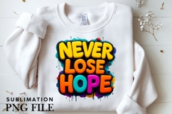 Never lose hope design for T-shirts Product Image 3