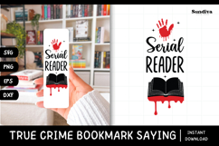 True Crime Bookmark Saying SVG | Serial Reader Product Image 1