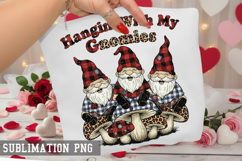 Hangin' With My Gnomies Sublimation PNG - Valentine Design Product Image 1