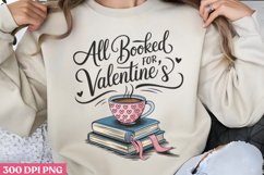 All Booked for Valentines Design PNG, Funny Valentine Sublim Product Image 1