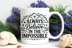Always Believe In The Impossible Svg, Mental Health Svg. Product Image 7