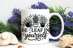 Be Leaf In Yourself Svg, Plant Lover Svg, Funny Gardener Svg Product Image 7