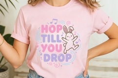 Hop Till You Drop Svg, Easter Bunny Svg, Funny Easter Svg. Product Image 5