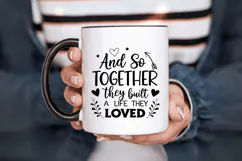 And so together they built a life they loved Family Quotes Product Image 3