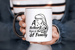 A mothers love is the heart of a family Family Quotes SVG Product Image 6