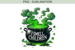 I Smell Children PNG, Funny Halloween Cauldron Design Product Image 4