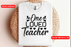 One Loved Teacher Back to school SVG Design, SVG Product Image 1