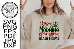 Christmas I'm Only A Morning Person On Black Friday Product Image 3