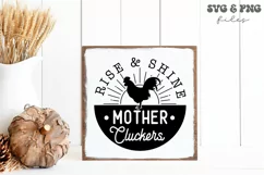 Rise and Shine Mother Cluckers SVG, Farmhouse Sign svg Product Image 6