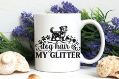 Dog Hair Is My Glitter Svg, Dog Mom Svg, Dog Lover Svg. Product Image 7