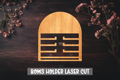 Bow holder laser cut - Wooden Nursery Decor Laser Product Image 1