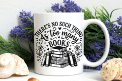 There's No Such Thing As Too Many Books Svg, Book Lover Svg. Product Image 7