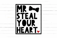 Mr Steal Your Heart SVG, Boy Valentine SVG, Baby Boy SVG Product Image 4