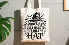 Some Days I Just Have To Put The Hat On Svg, Witch Hat Svg. Product Image 7