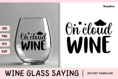Wine Glass Quote SVG | On Cloud Wine Product Image 1