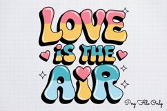 Love is in the air PNG, Retro Valentine Sublimation PNG Product Image 1