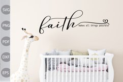 Faith Makes All Things Possible SVG Design Product Image 1