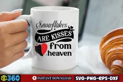 Snowflakes are kisses from heaven SVG, Christmas SVG Product Image 4