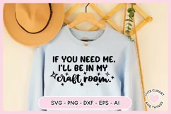 Crafter SVG - If You Need Me I'll Be In My Craft Room SVG Product Image 6