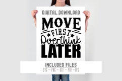 Move First Overthink Later SVG | Funny Dance Quote Shirt Product Image 2
