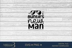 Auntie's New Man SVG, New born Auntie,Baby Showe Product Image 6