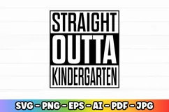 Straight Outta SVG Files| Pre-k Preschool Kindergarten | SVG Product Image 2