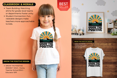 GROW THE POSITIVE Kids &amp; Teacher Motivation Design Uplifting Product Image 2