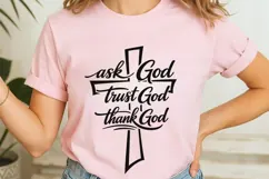Ask God Trust God Thank God Svg, Christian Jesus Svg. Product Image 7