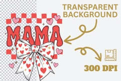 Mama Valentine Sublimation Design | Heart Bow Mama PNG Product Image 3