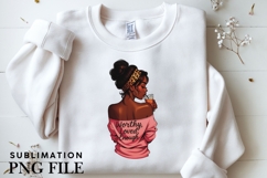 Motivational Melanin woman Sublimation PNG, Graphic Illustra Product Image 5