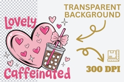 Lovely Caffeinated PNG | Cute Valentine Coffee Cup PNG Product Image 3