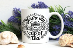 You're My Cup Of Tea Svg, Tea Lover Svg, Tea Time Svg. Product Image 7