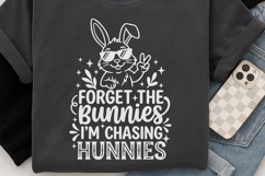 Forget The Bunnies I’m Chasing Hunnies Svg, Easter Bunny Svg Product Image 7