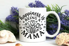 Happiness Is Being A Mama Svg, Mom Life Svg, Floral Mama Svg Product Image 7