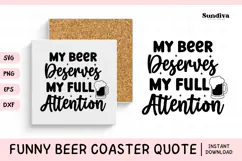 Funny Beer Coaster Quote SVG | My Full Attention Product Image 1