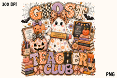 Ghost Teacher Club Cute Halloween Teacher PNG Product Image 1